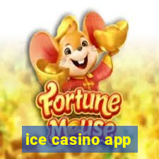 ice casino app